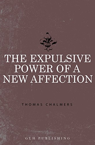 The Expulsive Power of a New Affection